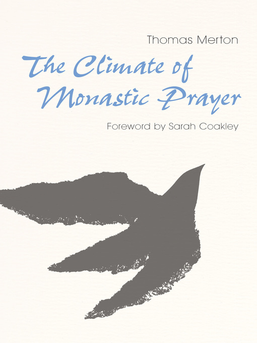 Title details for The Climate of Monastic Prayer by Thomas Merton - Available